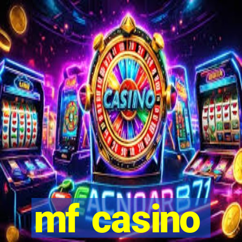 mf casino